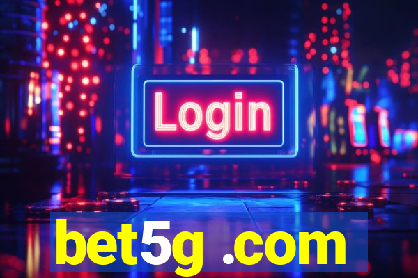 bet5g .com